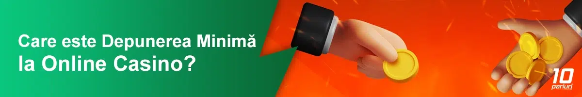 care este depunerea minimă la online casino