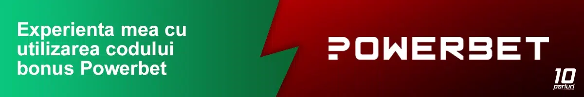 experienta mea cu utilizarea codului bonus powerbet