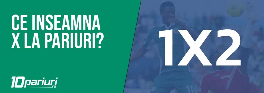ce inseamna x la pariuri