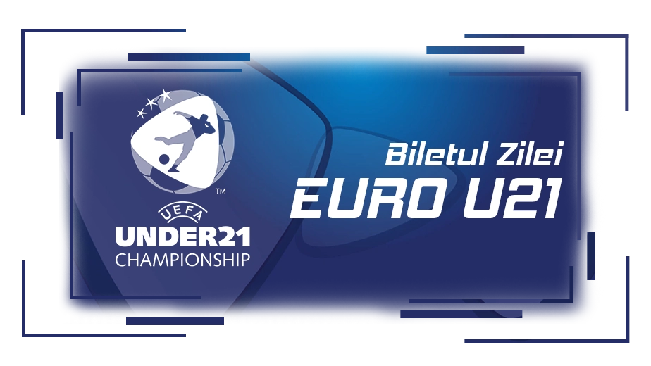 biletul zilei la euro u21