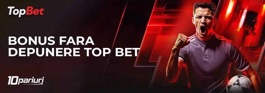 bonus fara depunere top bet