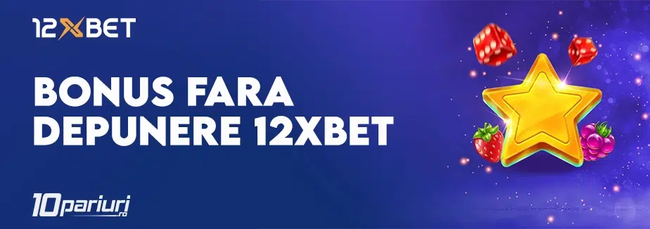 Bonus fara depunere 12xbet Casino