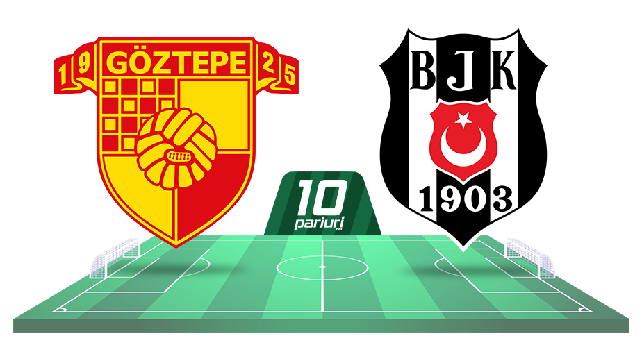 goztepe besiktas ponturi pariuri