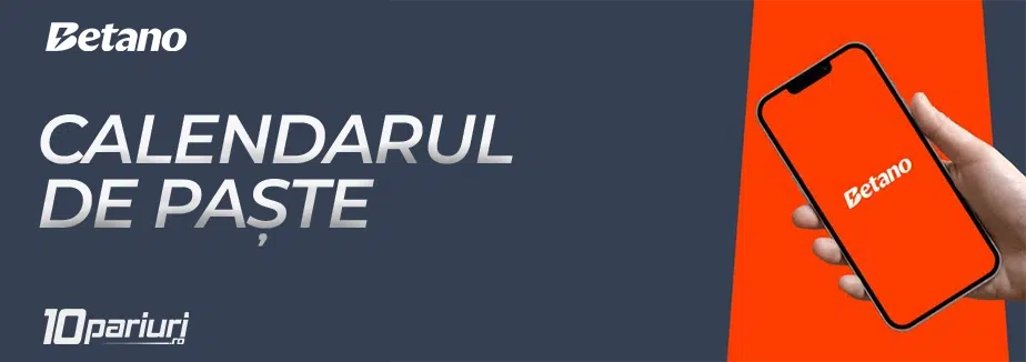 betano calendarul de paste