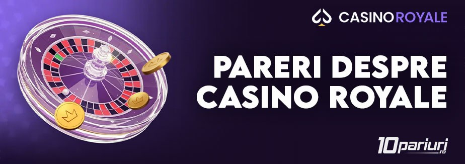 păreri despre casino royale