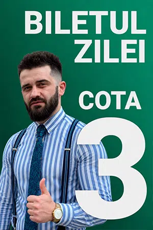 biletul zilei cota 3