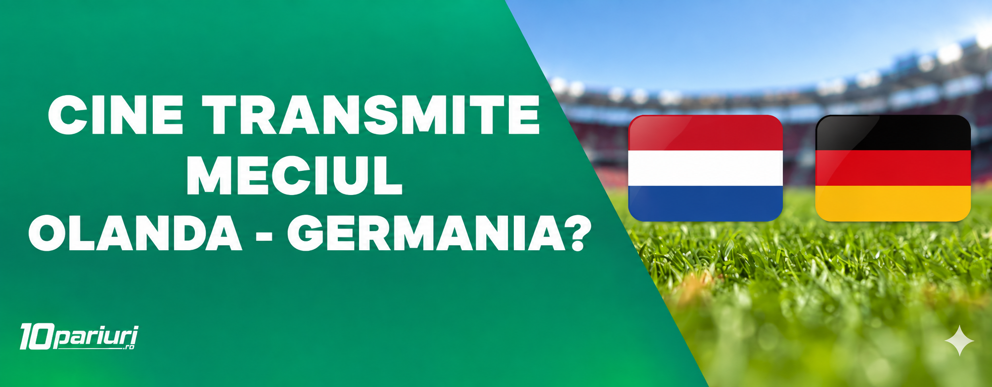 cine transmite olanda germania